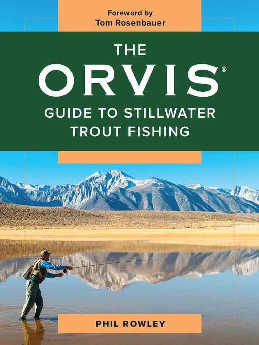 Title details for The Orvis Guide to Stillwater Trout Fishing by Phil Rowley - Available